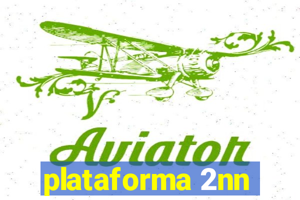 plataforma 2nn